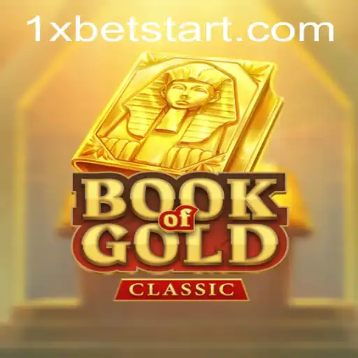 Exploring the Exciting World of BookOfGoldClassic with 1xbet