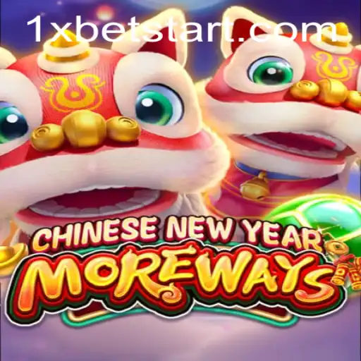Exploring the Exciting World of CHINESENEWYEARMOREWAYS on 1xbet